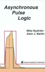 Asynchronous Pulse Logic by Mika M. Nystrom [Repost]