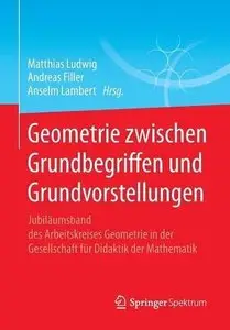 Geometrie zwischen Grundbegriffen und Grundvorstellungen (Repost)