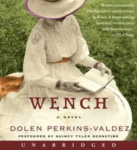 «Wench» by Dolen Perkins-Valdez