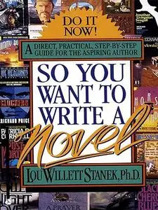 So You Want to Write a Novel