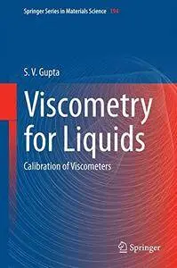 Viscometry for Liquids: Calibration of Viscometers (Springer Series in Materials Science) [Repost]