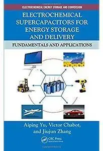 Electrochemical Supercapacitors for Energy Storage and Delivery: Fundamentals and Applications [Repost]