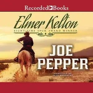 «Joe Pepper» by Elmer Kelton