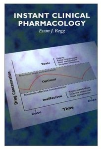 Instant Clinical Pharmacology by Evan J. Begg [Repost]
