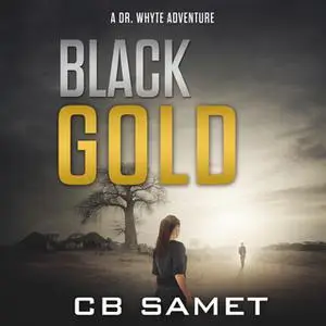 «Black Gold» by CB Samet