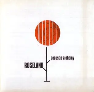 Acoustic Alchemy - Roseland (2011) {Heads Up}