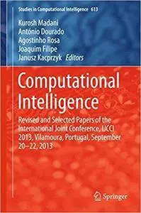 Computational Intelligence: Revised and Selected Papers of the International Joint Conference