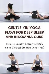 Gentle Yin Yoga Flow for Deep Sleep and Insomnia Cure