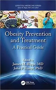 Obesity Prevention and Treatment: A Practical Guide (Lifestyle Medicine)