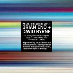Brian Eno & David Byrne - My Life In The Bush Of Ghosts (1981) [Reissue 2006]