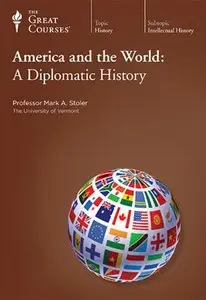 America and the World: A Diplomatic History [repost]