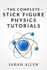 The Complete Stick Figure Physics Tutorials