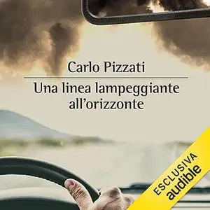 «Una linea lampeggiante all'orizzonte» by Carlo Pizzati