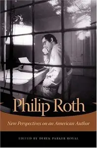 Philip Roth: New Perspectives on an American Author