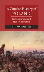 A Concise History of Poland, 3rd Edition