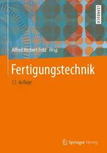 Fertigungstechnik, 12. Auflage (Repost)