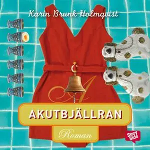 «Akutbjällran» by Karin Brunk Holmqvist