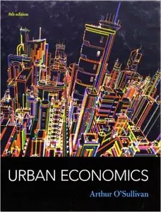 Urban Economics 8th Edition (Repost)