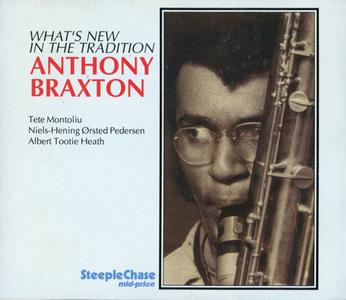 Anthony Braxton - What's New In The Tradition (1991) {Steeplechase}