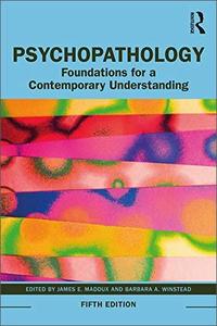 Psychopathology: Foundations for a Contemporary Understanding, 5th Edition