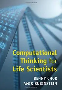Computational Thinking for Life Scientists: Using Algorithms in Biological Research