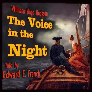 «The Voice in the night» by William Hope Hodgson