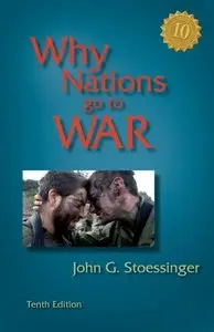 Why Nations Go to War 10th edition