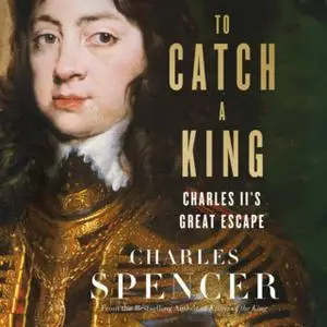 «To Catch A King» by Charles Spencer