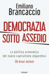 Emiliano Brancaccio - Democrazia sotto assedio