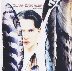 Clark Datchler - Raindance [Japan] (1990)