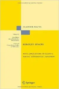 Sobolev Spaces: with Applications to Elliptic Partial Differential Equations
