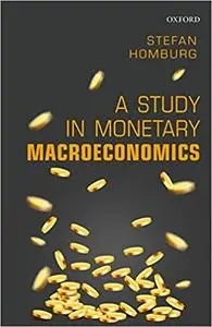 A Study in Monetary Macroeconomics (Repost)