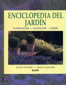 Enciclopedia del jardín : planificación, plantación, diseño (Repost)