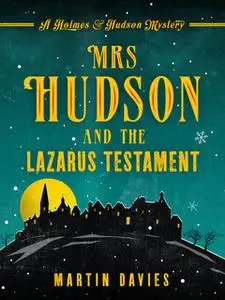 «Mrs Hudson and the Lazarus Testament» by Martin Davies