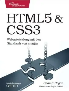 HTML5 & CSS3: Webentwicklung mit den Standards von morgen (repost)