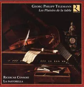 Ricercar Consort, La Pastorella - Telemann: Les Plaisirs de la Table (2008)