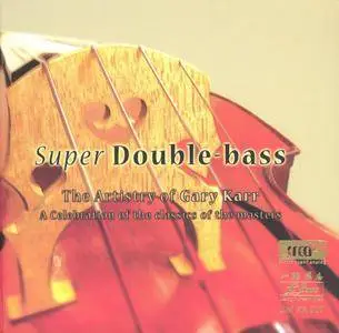 Gary Karr - Super Double Bass (2004)
