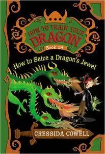 How to Seize a Dragon's Jewel (How to Train Your Dragon)