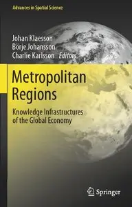 Metropolitan Regions: Knowledge Infrastructures of the Global Economy (repost)