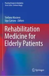 Rehabilitation Medicine for Elderly Patients