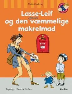 «Lasse-Leif og den virkelig væmmelige makrelmad» by Mette Finderup