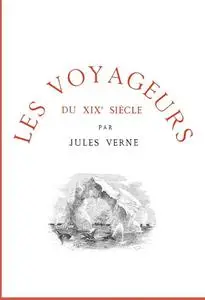 «Les voyageurs du XIXe siècle» by Jules Verne