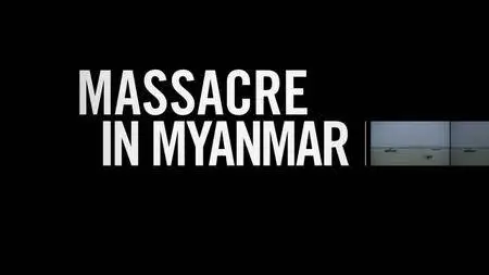 Vice - Massacre in Myanmar And The Blue Helmets (2018)