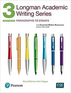 Longman Academic Writing Series 3: Paragraphs to Essays, with Essential Online Resources