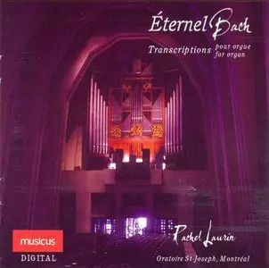 Rachel Laurin - Eternel Bach - organ transcriptions