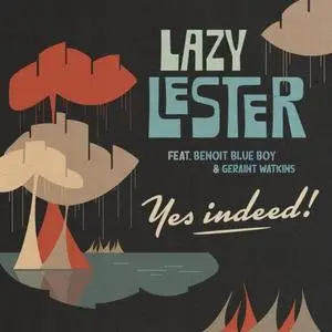 Lazy Lester - Yes Indeed (2020)