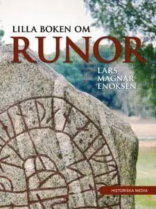 «Lilla boken om runor» by Lars Magnar Enoksen
