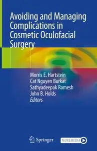 Avoiding and Managing Complications in Cosmetic Oculofacial Surgery