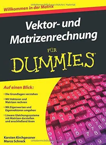 Vektor- und Matrizenrechnung Für Dummies (Repost)