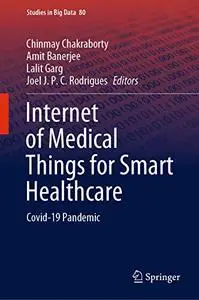 Internet of Medical Things for Smart Healthcare